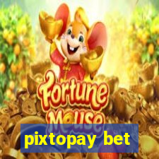 pixtopay bet